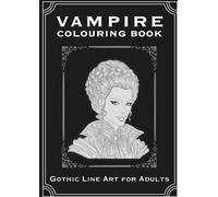 Vampire Colouring Book: Gothic Line Art for Adults