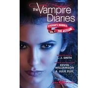 Vampire Diaries: Stefan’s Diaries #5: The Asylum, The