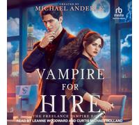 Vampire for Hire: 1 (The Freelance Vampire)