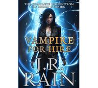 Vampire for Hire: The Complete Short Story Collection (Samantha Moon Mega Sets)