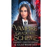 Vampire Graduate Scheme: Placement Three: Executive Assistant: 3