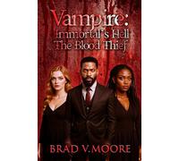 Vampire: Immortal's Hell: The Blood Thief