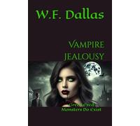 Vampire Jealousy: Green Eyed Monsters Do Exist: 1 (The Dark Inheritance)