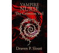 Vampire Nurse: The Crimson Veil: 1