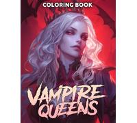 Vampire Queens Coloring Book: Mystical Night Coloring Pages Featuring Haunted Royal Illustrations For Teens Fun And Relaxation