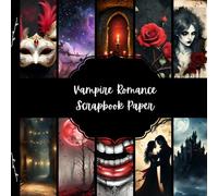 Vampire Romance Scrapbook Paper, Romantic Goth Junk Journal Paper, Dark Fantasy Decorative Paper, DIY Projects, Origami, Collage Sheets, Decoupage Paper, 10 Designs, Double Sided