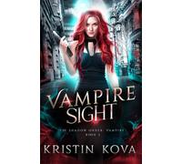 Vampire Sight (The Shadow Order: Vampire)