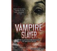 Vampire Slayer: The Slayer Chronicles of Raven Cross: 2