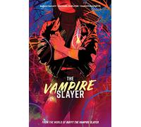 Vampire Slayer, The Vol. 1 SC: Collects The Vampire Slayer #1-4 (VAMPIRE SLAYER (BUFFY) TP)