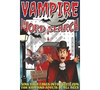 Vampire Word Search: Easy To Read Print With 50+ Puzzles About Vampires, Fantasy, Spooky Creatures, And More | 6x9 inch, 110 pages | Gift For Holidays, Vacations, and Spare Time