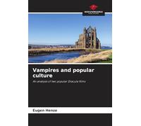 Vampires and popular culture: An analysis of two popular Dracula films