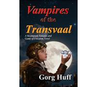 Vampires of the Transvaal: 3 (Steampunk Vampires series: WarSpell)
