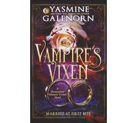 Vampire's Vixen: A Paranormal Women's Fiction Novel: 2 (Married At First Bite Series)
