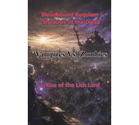 Vampires Vs. Zombies: Bloodbound Requiem: Shadows of the Dead