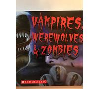 Vampires, Werewolves & Zombies