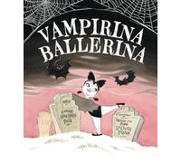 Vampirina Ballerina: 1 (A Vampirina Ballerina Book)