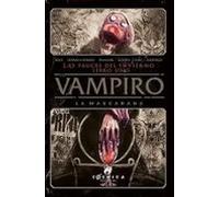 VAMPIRO. LA MASCARADA: Libro 1. Las fauces del invierno. (Cómic)