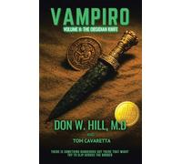 VAMPIRO TRILOGY VOLUME II: THE OBSIDIAN KNIFE NEW EDITION