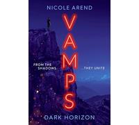Vamps: Dark Horizon: the coming-of-age vampiric sequel to Fresh Blood