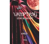 Vamptasy: Luna de sangre: 01 (Ficción)