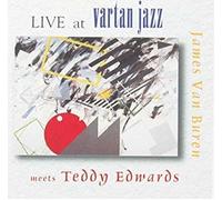 Van Buren, James - James Van Buren Meets Teddy Edwards