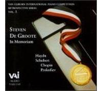 Van Cliburn International Piano Competition Retrospective Series, Vol. 1: Steven de Groote In Memoriam (1997-10-21)