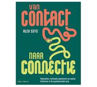 Van contact naar connectie: Aansluiten, motivatie exploreren en samen beslissen in de psychosociale zorg