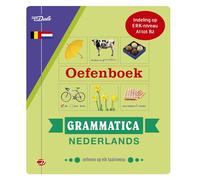 Van Dale oefenboek grammatica Nederlands: grammatica oefenen op elk taalniveau (Van Dale oefenboeken)