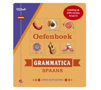 Van Dale oefenboek grammatica Spaans: grammatica oefenen op elk taalniveau (Van Dale oefenboeken grammatica)
