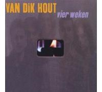 Van Dik Hout - Vier Weken -New Version-