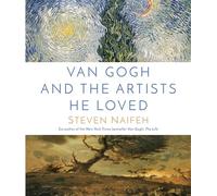 Van Gogh and the Artists He Loved