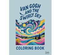 Van Gogh and the swirly sky (THE LITTLE ART ACADEMY)