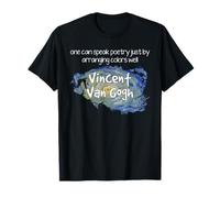 Van Gogh Cita Arte Color Poesía Pintor Creatividad Diseño Camiseta