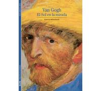 Van Gogh El Sol en la Mirada