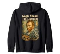 Van Gogh Go Ahead I'm Listening Funny Pintor Artista Parodia Sudadera con Capucha