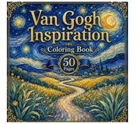 Van Gogh Inspiration Coloring Book: Starry Countryside & Winding Roads: 50 Relaxing Coloring Pages with Swirling Skies, Moonlit Fields, Country Paths ... by Post-Impressionist Art for Adults & Teens