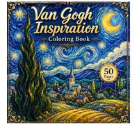 Van Gogh Inspiration Coloring Book: Starry Nights, Cypress Trees & Dreamy Countryside: 50 Relaxing Landscape Coloring Pages Inspired by ... Fields and Nature Scenes for Adults & Teens