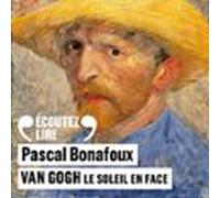 Van Gogh. Le soleil en face