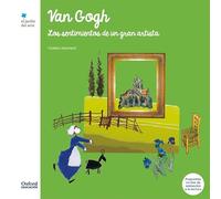 Van Gogh. Los sentimientos de un gran artista (El Jardín de Los Libros)