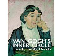 Van Gogh's Inner Circle: Family Friends Models