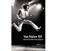 Van Halen 101: Foreword by Brian May