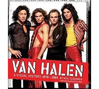Van Halen: A Visual History: A Visual History: 1978-1984