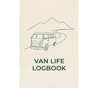 Van Life Logbook: Minimalist Camping Journal & Caravan Trip Planner