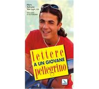 Van Luyn Adriaan - Lettere a Un Giovane Pellegrino. Gi