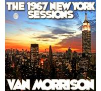 Van Morrison - The 1967 New York Sessions
