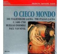 Van Nevel / Huelgas Ensemble - O Cieco Mondo- Italian Lau