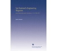 Van Nostrand's Engineering Magazine.: Annual Report of the Forestry Commissioner. V. 14-16 1908-1910