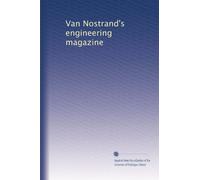 Van Nostrand's engineering magazine: Volume 12