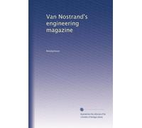 Van Nostrand's engineering magazine: Volume 5