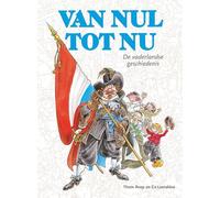 Van nul tot nu: de vaderlandse geschiedenis